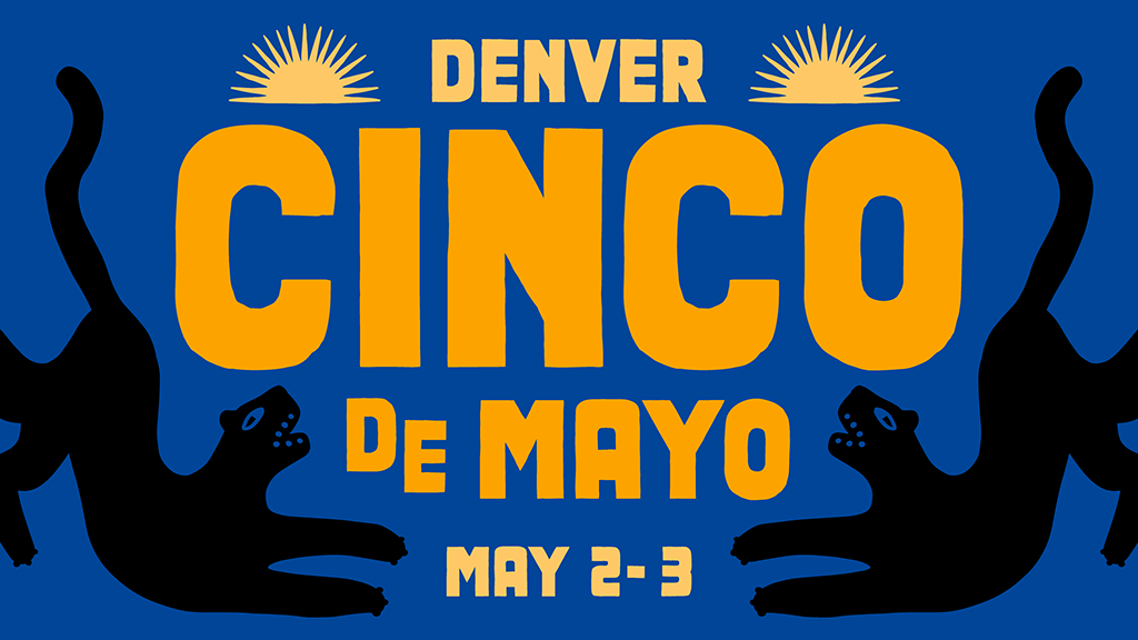 Denver cinco de Mayo May 2-3, 2026